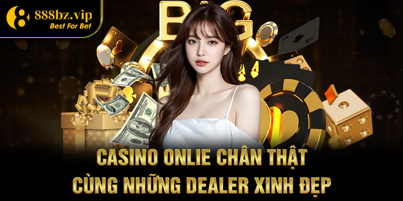 Casino online 888b chân thật với những dealer xinh đẹp